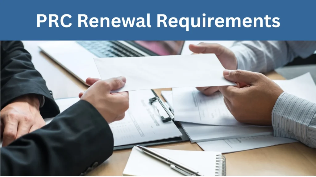 PRC Renewal Requirements PRC Renewal Requirements